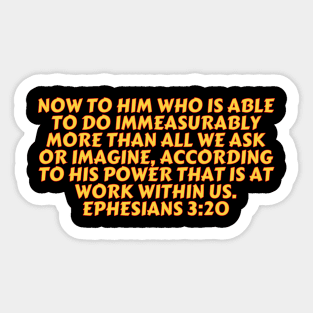 Bible Verse Ephesians 3:20 Sticker